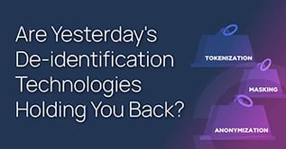 Modernize Your De-Identification Toolbox for Cloud Use Cases